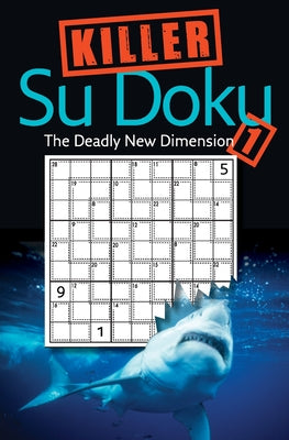 Cover Image for Killer Sudoku 1: The Deadly New Dimension -- Collins Uk, Paperback