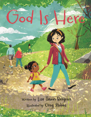 Cover Image for God Is Here -- Lisa Tawn Bergren, Hardcover