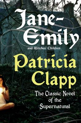 Cover Image for Jane-Emily and Witches' Children -- Patricia Clapp, Paperback