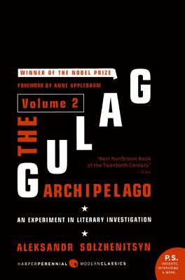 Cover Image for The Gulag Archipelago [Volume 2]: An Experiment in Literary Investigation -- Aleksandr I. Solzhenitsyn, Paperback