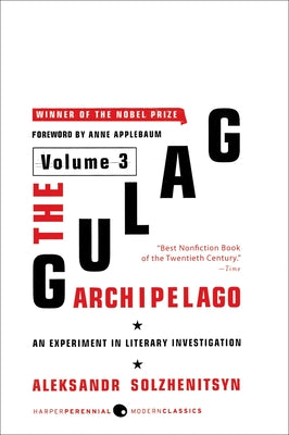 Cover Image for The Gulag Archipelago [Volume 3]: An Experiment in Literary Investigation -- Aleksandr I. Solzhenitsyn, Paperback