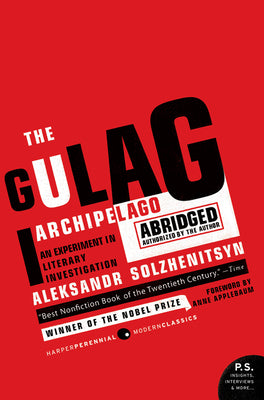 Cover Image for The Gulag Archipelago: The Authorized Abridgement -- Aleksandr I. Solzhenitsyn, Paperback