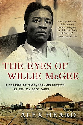 Cover Image for The Eyes of Willie McGee -- Alex Heard, Paperback