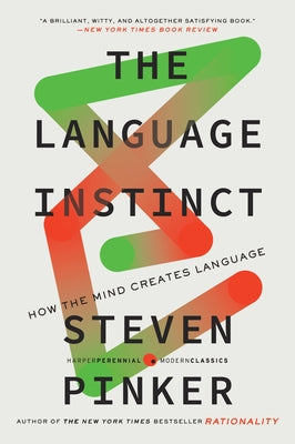 Cover Image for The Language Instinct: How the Mind Creates Language -- Steven Pinker, Paperback