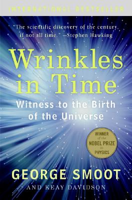 Cover Image for Wrinkles in Time: Witness to the Birth of the Universe -- George Smoot, Paperback