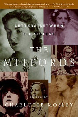 Cover Image for The Mitfords -- Charlotte Mosley, Paperback