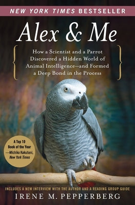Cover Image for Alex & Me -- Irene Pepperberg, Paperback