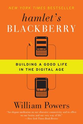 Cover Image for Hamlet's BlackBerry -- William Powers, Paperback