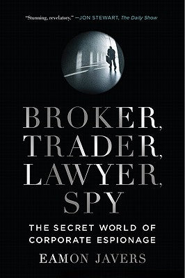 Cover Image for Broker, Trader, Lawyer, Spy -- Eamon Javers, Paperback