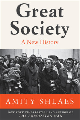 Cover Image for Great Society: A New History -- Amity Shlaes, Paperback