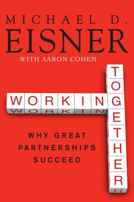 Cover Image for Working Together -- Michael D. Eisner, Paperback