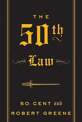 Cover Image for The 50th Law -- 50 Cent, Hardcover