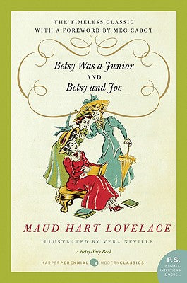 Cover Image for Betsy Was a Junior/Betsy and Joe -- Maud Hart Lovelace, Paperback