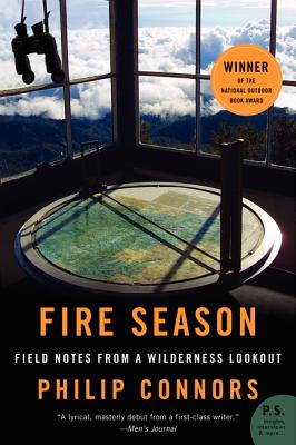 Cover Image for Fire Season: Field Notes from a Wilderness Lookout -- Philip Connors, Paperback