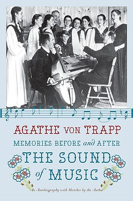 Cover Image for Memories Before and After the Sound of Music: An Autobiography -- Agathe Von Trapp, Paperback