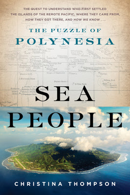 Cover Image for Sea People: The Puzzle of Polynesia -- Christina Thompson, Paperback