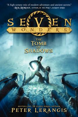 Cover Image for Seven Wonders Book 3: The Tomb of Shadows -- Peter Lerangis, Paperback