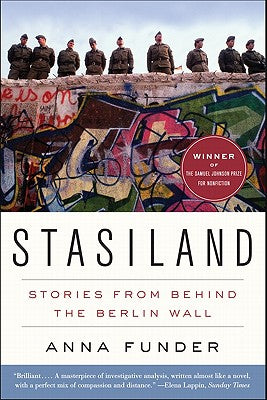 Cover Image for Stasiland: Stories from Behind the Berlin Wall -- Anna Funder, Paperback