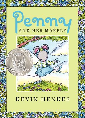 Cover Image for Penny and Her Marble -- Kevin Henkes, Hardcover
