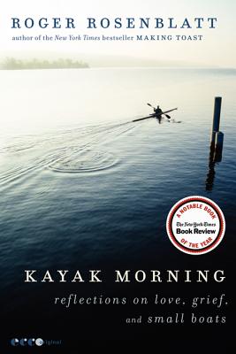 Cover Image for Kayak Morning -- Roger Rosenblatt, Paperback