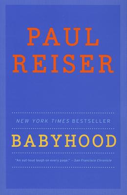 Cover Image for Babyhood -- Paul Reiser, Paperback