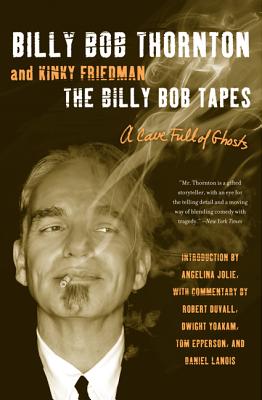 Cover Image for The Billy Bob Tapes -- Billy Bob Thornton, Paperback