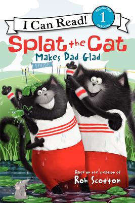 Cover Image for Splat the Cat Makes Dad Glad -- Rob Scotton, Hardcover