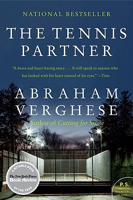 Cover Image for The Tennis Partner: A Doctor's Story of Friendship and Loss -- Abraham Verghese, Paperback