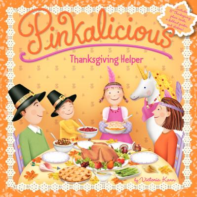 Cover Image for Pinkalicious: Thanksgiving Helper -- Victoria Kann, Paperback