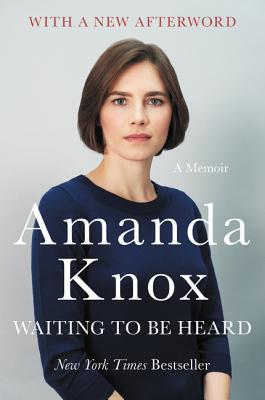 Cover Image for Waiting to Be Heard: A Memoir -- Amanda Knox, Paperback