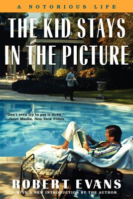 Cover Image for The Kid Stays in the Picture -- Robert Evans, Paperback