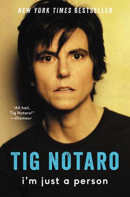 Cover Image for I'm Just a Person -- Tig Notaro, Paperback