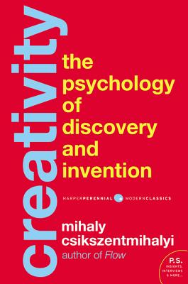 Cover Image for Creativity: The Psychology of Discovery and Invention -- Mihaly Csikszentmihalyi, Paperback