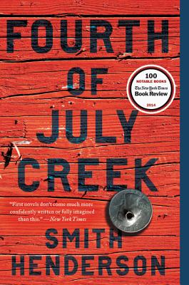 Cover Image for Fourth of July Creek -- Smith Henderson, Paperback