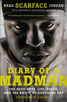 Cover Image for Diary of a Madman: The Geto Boys, Life, Death, and the Roots of Southern Rap -- Brad Scarface Jordan, Paperback