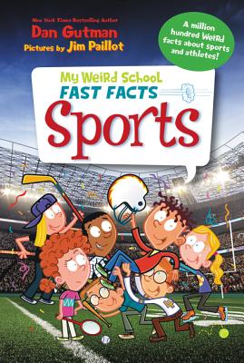 Cover Image for My Weird School Fast Facts: Sports -- Dan Gutman, Paperback