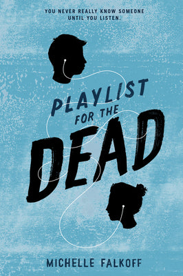 Cover Image for Playlist for the Dead -- Michelle Falkoff, Paperback