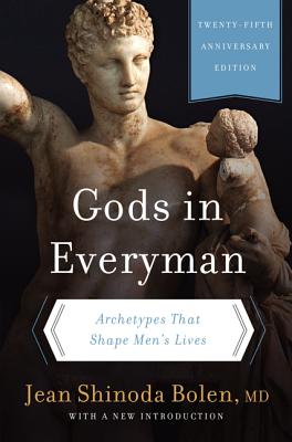 Cover Image for Gods in Everyman: Archetypes That Shape Men's Lives -- Jean Shinoda Bolen, Paperback