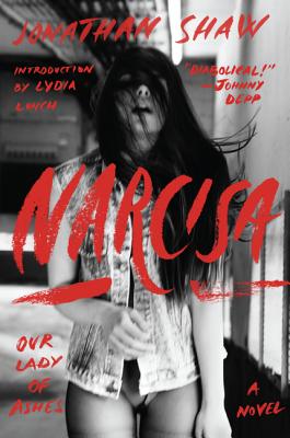 Cover Image for Narcisa: Our Lady of Ashes -- Jonathan Shaw, Paperback