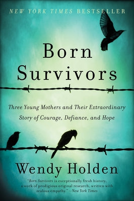 Cover Image for Born Survivors -- Wendy Holden, Paperback