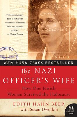 Cover Image for The Nazi Officer's Wife: How One Jewish Woman Survived the Holocaust -- Edith Hahn Beer, Paperback