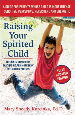Cover Image for Raising Your Spirited Child, Third Edition -- Mary Sheedy Kurcinka, Paperback