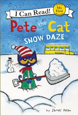 Cover Image for Pete the Cat: Snow Daze: A Winter and Holiday Book for Kids -- James Dean, Hardcover