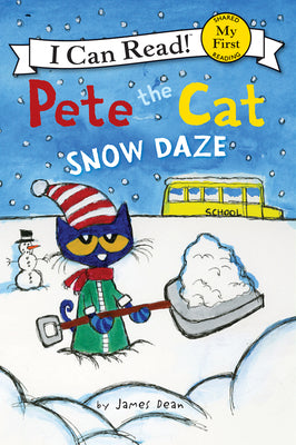 Cover Image for Pete the Cat: Snow Daze: A Winter and Holiday Book for Kids -- James Dean, Paperback