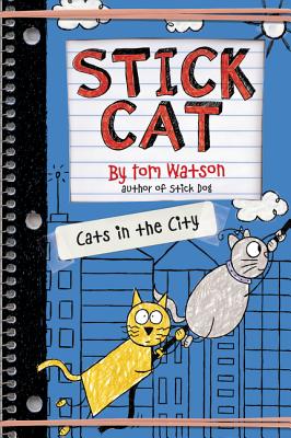 Cover Image for Stick Cat: Cats in the City -- Tom Watson, Hardcover