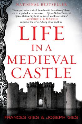 Cover Image for Life in a Medieval Castle -- Joseph Gies, Paperback