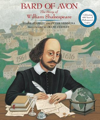 Cover Image for Bard of Avon: The Story of William Shakespeare -- Diane Stanley, Paperback