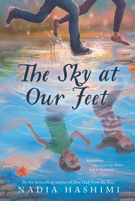 Cover Image for The Sky at Our Feet -- Nadia Hashimi, Paperback