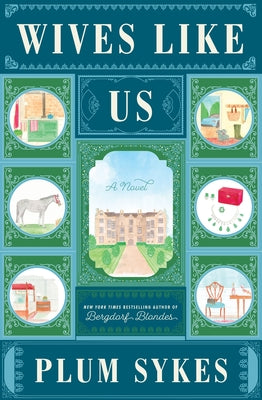 Cover Image for Wives Like Us -- Plum Sykes, Hardcover