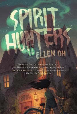 Cover Image for Spirit Hunters -- Ellen Oh, Paperback